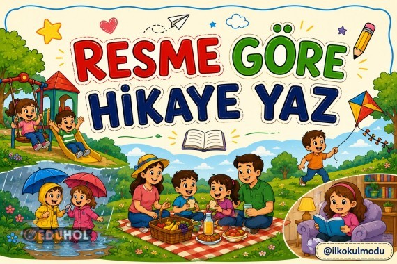 RESME GÖRE HİKAYE YAZMA ETKİNLİĞİ(5 ADET)