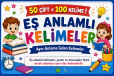 EŞ ANLAMLI KELİMELER 50 ÇİFT -100 ADET KELİME