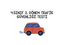 4.sınıf 2.dönem Trafik Güvenliği Testi