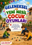 GELENEKSEL VE YENİ NESİL ÇOCUK OYUNLARI
