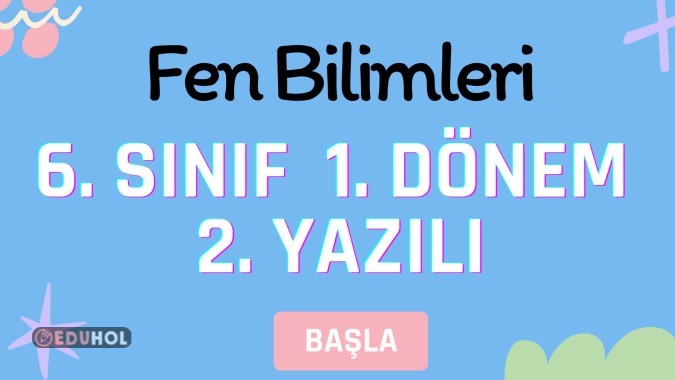 6.Sınıf Fen Bilimleri 1.Dönem ... · Eduhol - Etkinlik İndir Oyun Oyna ...