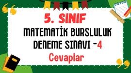 5. sınıf Matematik Bursluluk Deneme 4 cevaplar