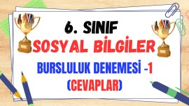 6. sınıf sosyal bilgiler bursluluk deneme cevapları