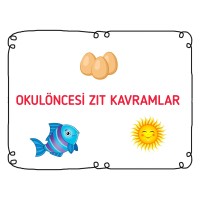 Okulöncesi zıt kavramlar