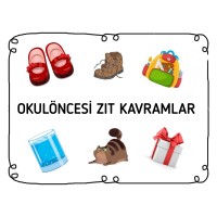Okulöncesi zıt kavramlar