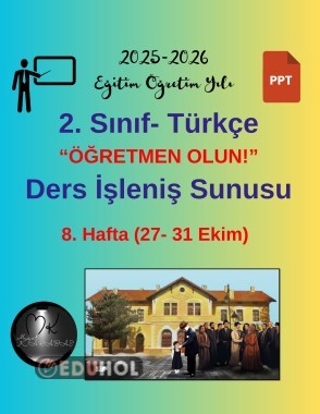2. Sınıf Türkçe (MEB Yayınları) ÖĞRETMEN OLUN! Metni Ders İşleniş Sunusu