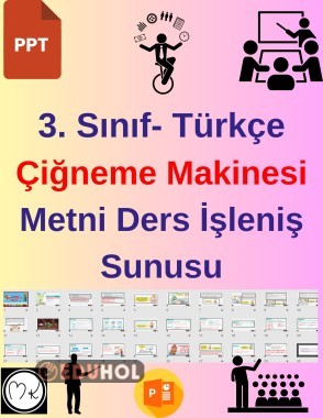 3. Sınıf Türkçe Çiğneme Makinesi Metni Ders İşleniş Sunusu
