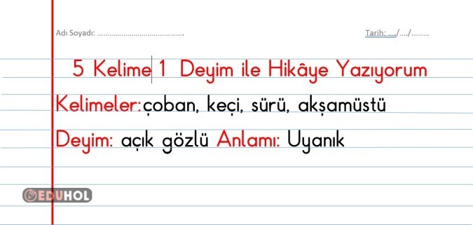 5 Kelime 1 Deyim İle Hikaye Ya... · Eduhol - Etkinlik İndir Oyun Oyna ...