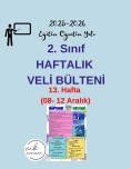 2. Sınıf Haftalık Veli Bülteni 13. Hafta (08- 12 Aralık)
