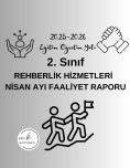 REHBERLİK HİZMETLERİ 2. SINIFLAR NİSAN AYI ÇALIŞMA RAPORU