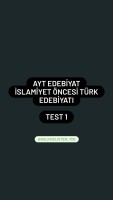 AYT EDEBİYAT Testi - İslam Öncesi Türk Edebiyatı