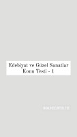 Edebiyat ve Güzel Sanatlar Konu Testi 1