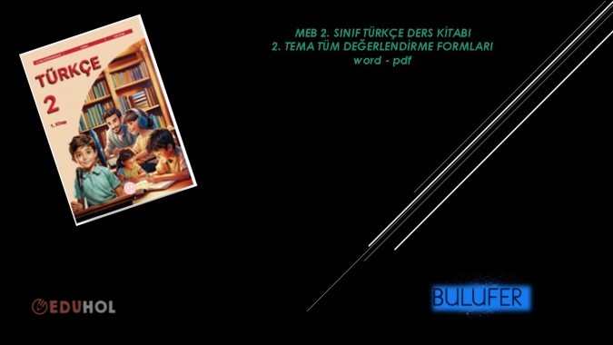 MEB 2.SINIF TÜRKÇE DERS KİTABI 2. TEMA TÜM DEĞERLENDİRME FORMLARI (word)