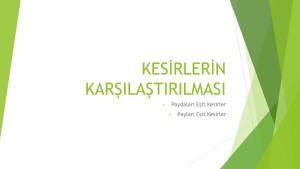 Kesirlerin Karşılaştırılması