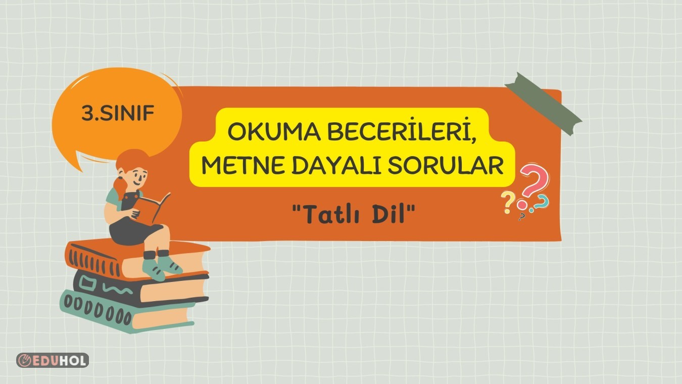 Okuma Anlama Becerileri Ve Sor... | Eduhol - Ders Videoları İzle Online Test Çöz Etkinlik İndir