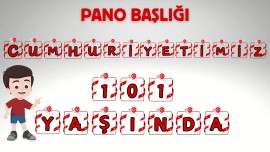 CUMHURİYET BAYRAMI PANO BAŞLIĞI