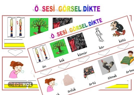 Ö SESİ GÖRSEL DİKTE ÇALIŞMASI