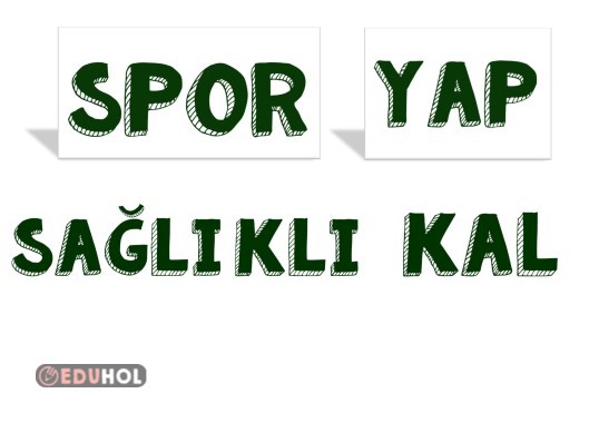 Spor yap sağlıklı kal