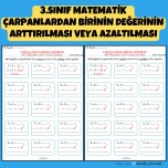 3.SINIF MATEMATİK ÇARPANLARDAN BİRİNİN DEĞERİNİN ARTTIRILMASI VEYA AZALTILMASI