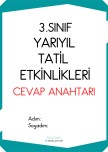 3.SINIF YARIYIL TATİL ETKİNLİKLERİ CEVAP ANAHTARI