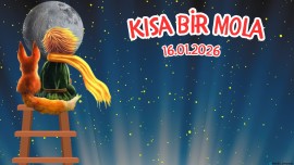 KISA BİR MOLA 16.01.2026