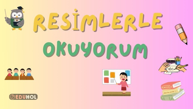 Resimlerle okuyorum