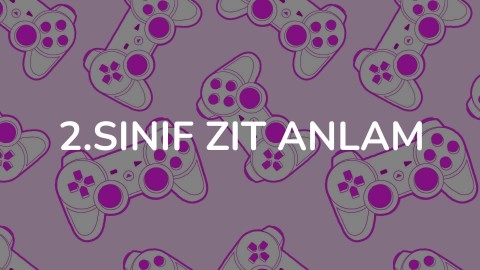 2.sınıf zıt anlam