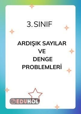 ARDIŞIK SAYILAR VE DENGE PROBLEMLERİ