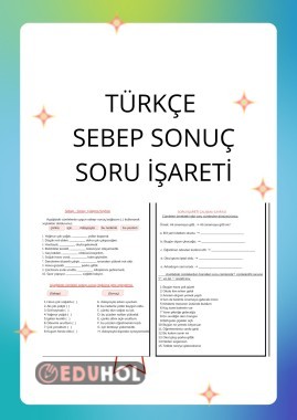 SEBEP SONUÇ, SORU İŞARETİ PEKİŞTİRME ÇALIŞMASI