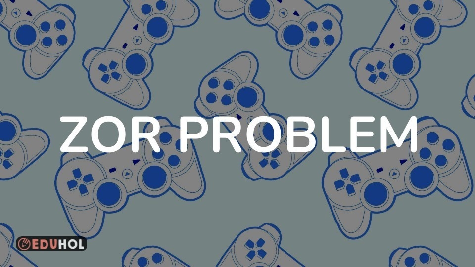 ZOR PROBLEM