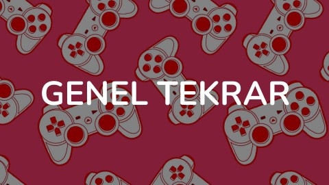 GENEL TEKRAR