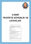 TRAFİKTE GÜVENLİK VE LEVHALAR ETKİNLİĞİ