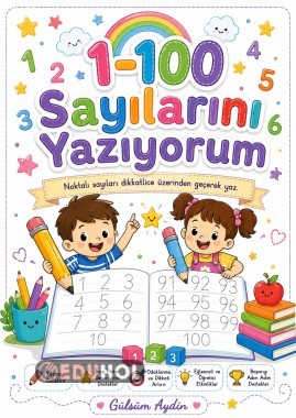 1–100 Sayılarını Yazıyorum | Sayı Yazma ve Pekiştirme Etkinlikleri