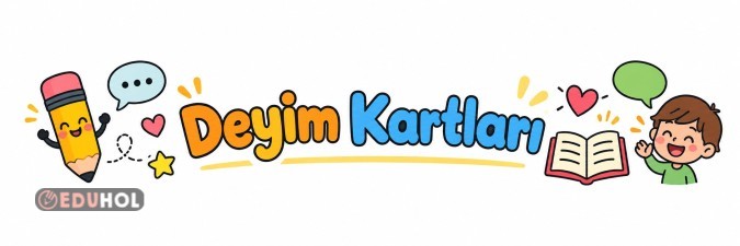 Deyim Kartları – Görsellerle Öğren, Kolayca Hatırla!