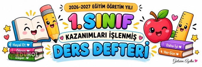 1. Sınıf Kazanımları İşlenmiş Haftalık Ders Defteri | 2026–2027