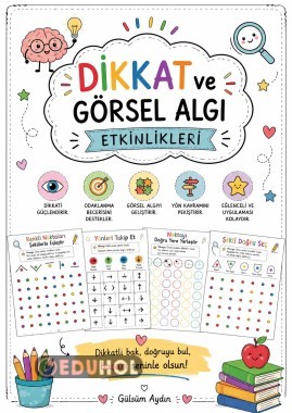🧠 Dikkat ve Görsel Algı Etkinlikleri Görsel Algıyı Güçlendiren Eğlenceli Çalışmalar