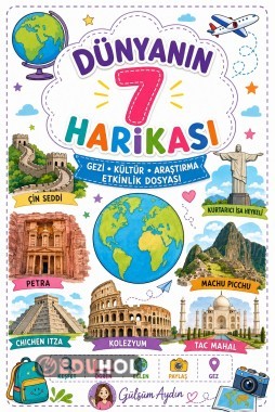 🌍 Dünyanın 7 Harikası – Gezi • Kültür • Araştırma Etkinlik Dosyası