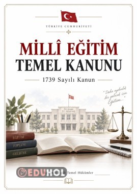 MİLLÎ EĞİTİM TEMEL KANUNU 1739 Sayılı Kanun