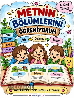 METNİN BÖLÜMLERİNİ ÖĞRENİYORUM Giriş • Gelişme • Sonuç
