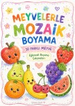 Meyvelerle Mozaik Boyama 🍎🍌🍓 10 Farklı Meyve – Eğlenceli Boyama Çalışmaları