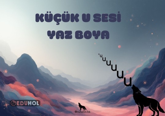 KÜÇÜK U SESİ YAZ BOYA