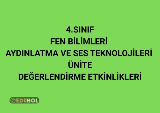 4.SINIF AYDINLATMA VE SES TEKNOLOJİLERİ ÜNİTE DEĞERLENDİRMESİ