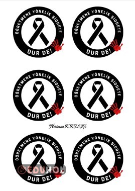 ÖĞRETMENE ŞİDDETE ''DUR'' DE!