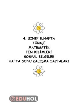 4. SINIF 8. HAFTA TÜM DERSLER HAFTA SONU ÇALIŞMA SAYFALARI