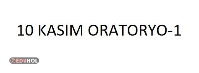 10 Kasım ORATORYO-1