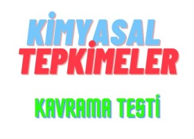 KİMYASAL TEPKİMELER