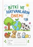 Bitki Ve Hayvanların Önemi