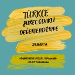 TÜRKÇE 29.HAFTA SÜREÇ ODAKLI DEĞERLENDİRME