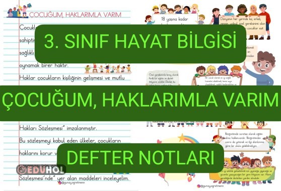 Çocuğum, Haklarımla varım DEFTER NOTLARI