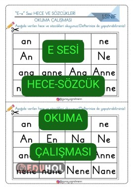 E-e Sesi OKUMA ÇALIŞMASI (Hece-Kelime)